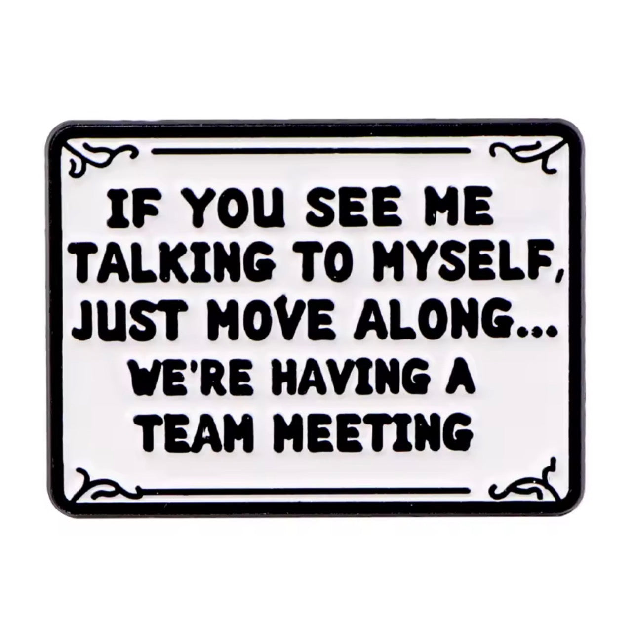 Talking To Myself Enamel Pin