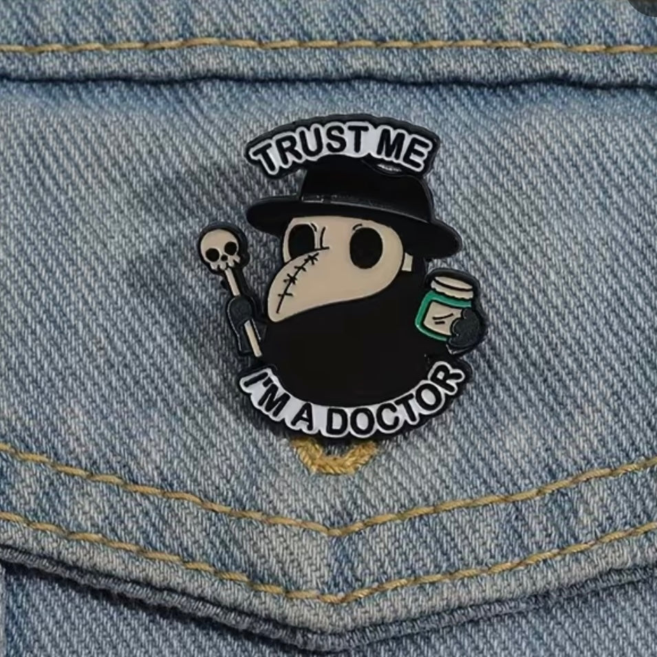 Trust Me I'm A Doctor Enamel Pin