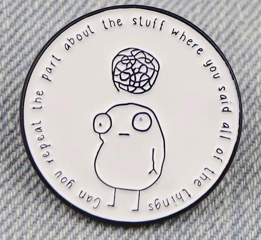 Can you Repeat  Enamel Pin