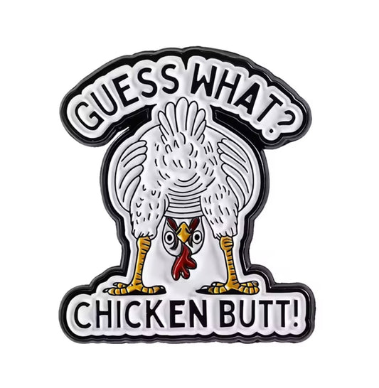 Chicken Butt Enamel Pin