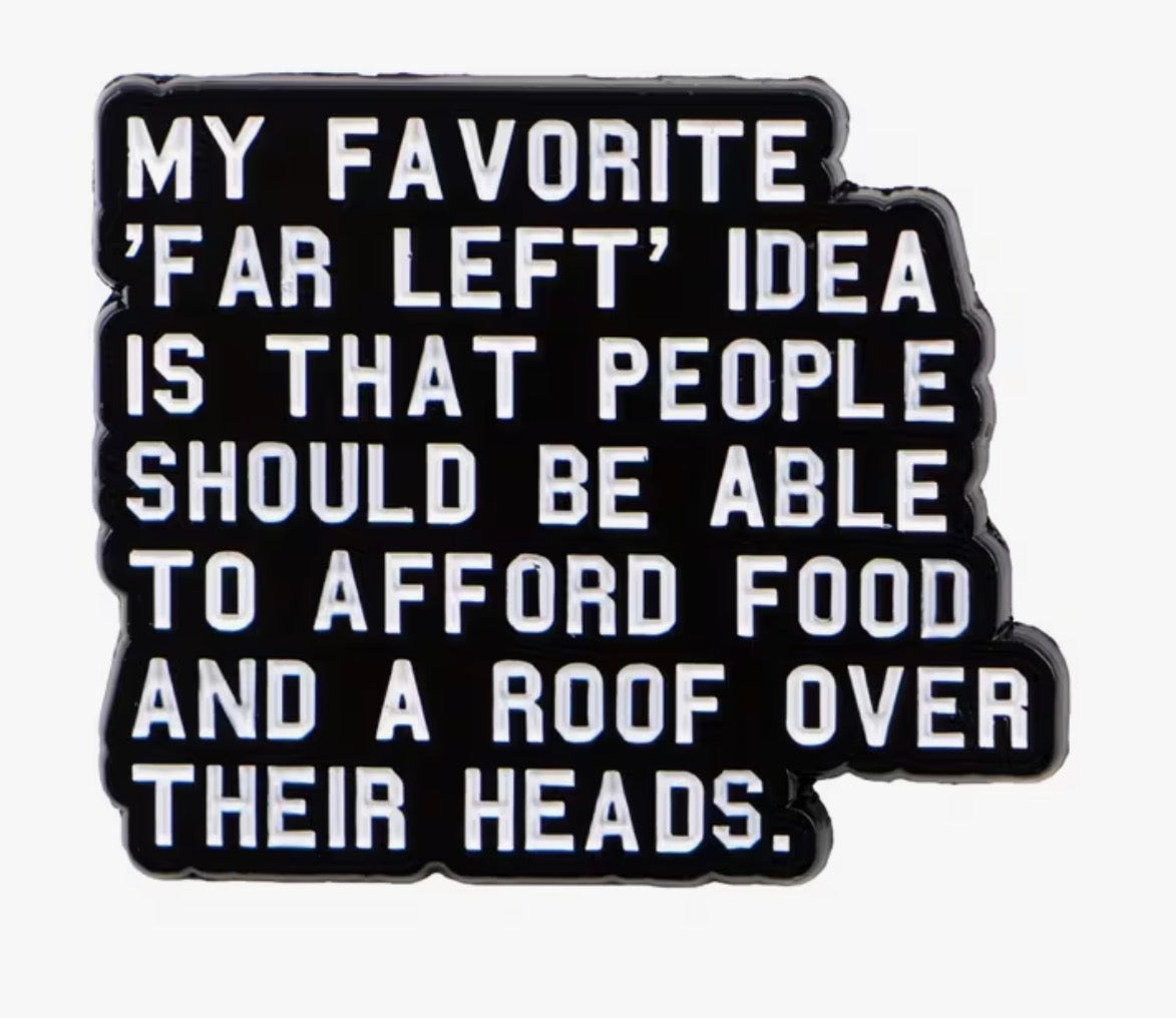 Far Left Idea  Enamel Pin