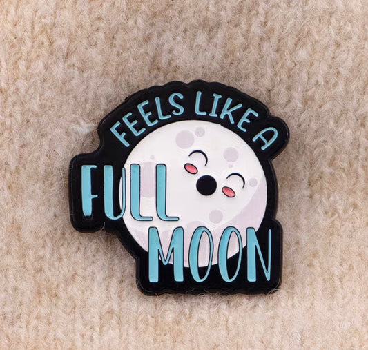 Feels Like A Full Moon  Enamel Pin