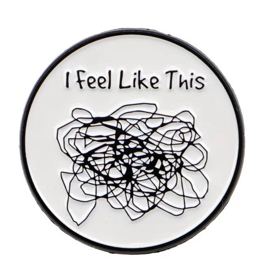 I Feel Like This  Enamel Pin