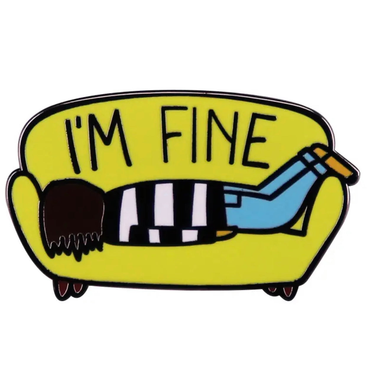 I'm Fine Couch Bound Enamel Pin