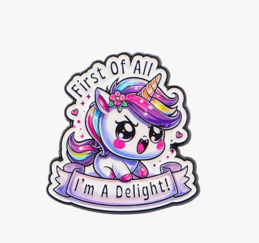 I'm A Delight  Enamel Pin
