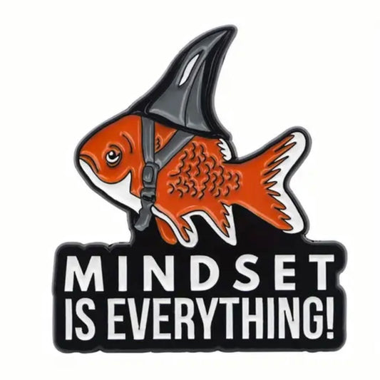 Mindset Is Everything Enamel Pin