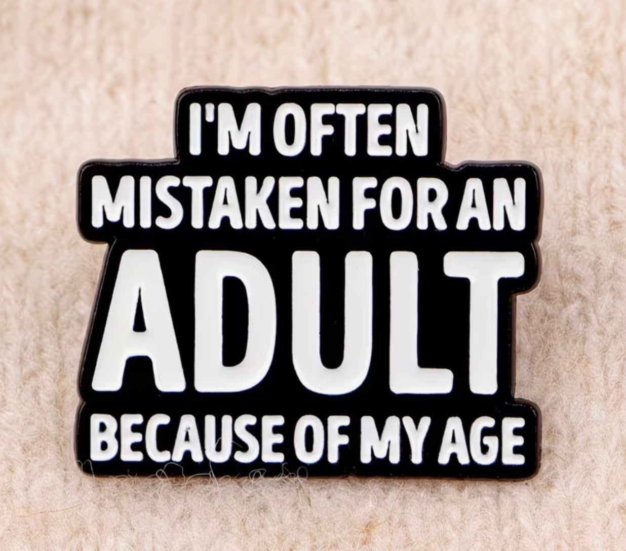 Mistaken Adult Enamel Pin