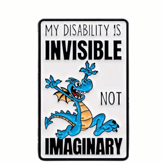 My Disability Is Invisible Enamel Pin