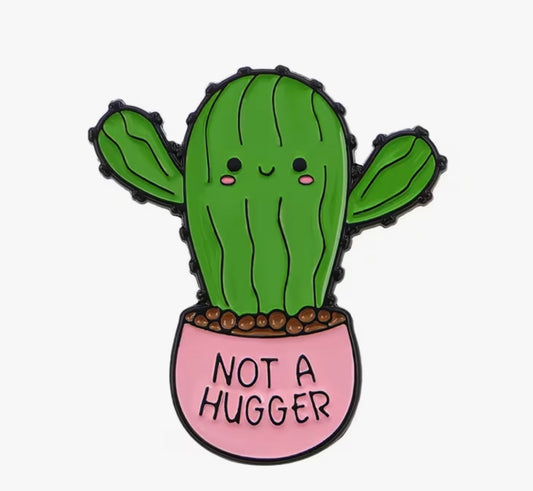 Not A Hugger Enamel Pin