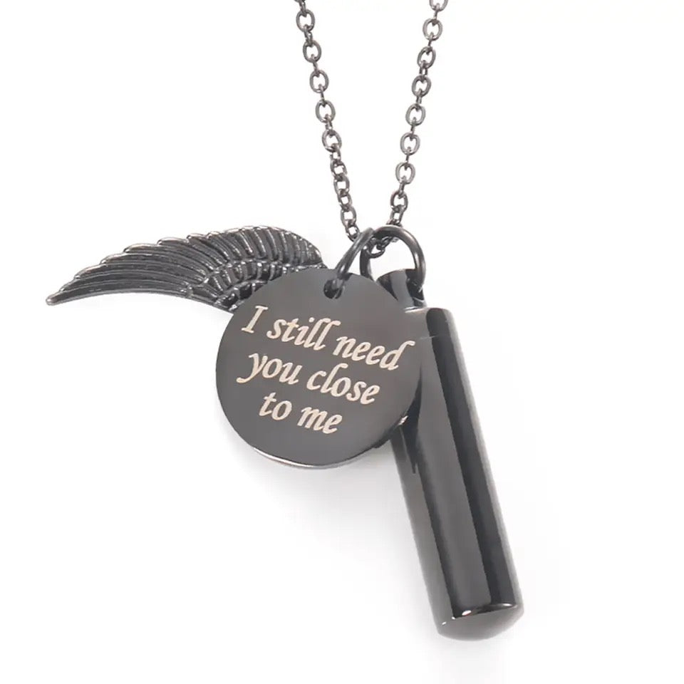 Black I Still Need You Close To Me Urn Capsule Necklace