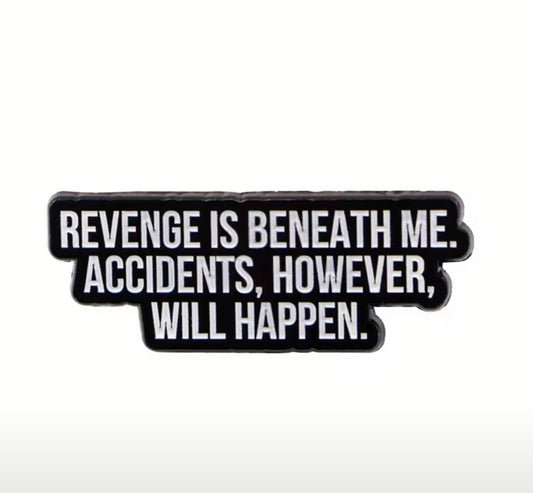 Revenge Enamel Pin