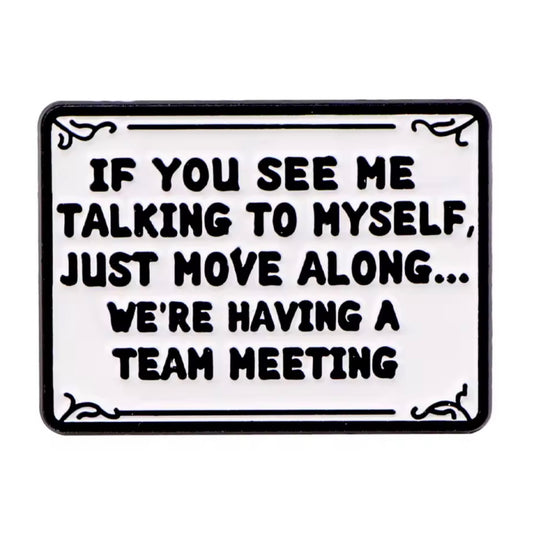 Talking To Myself Enamel Pin
