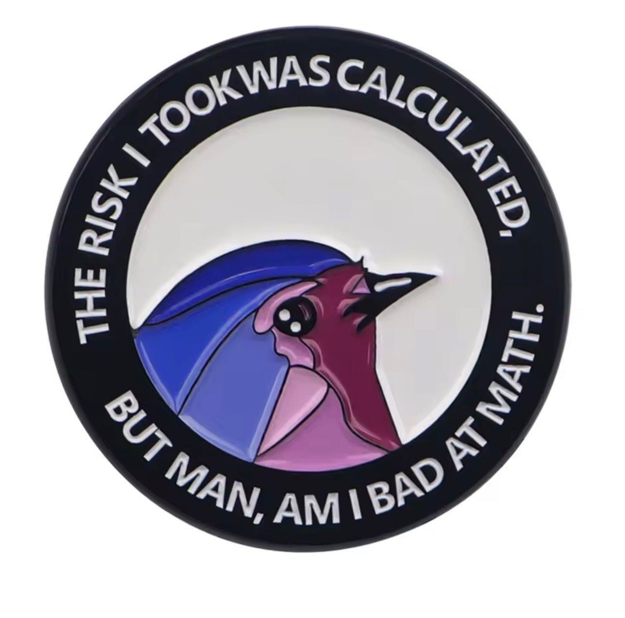 The Risks I Took Enamel Pin