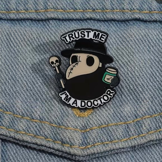 Trust Me I'm A Doctor Enamel Pin