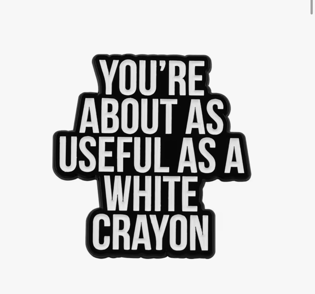 The White Crayon Enamel Pin